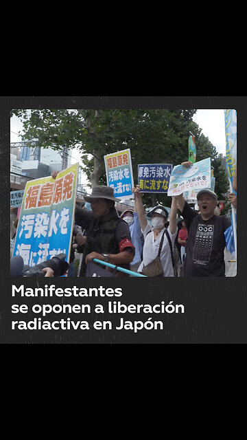 Protestas en Tokio contra la liberación de aguas residuales radiactivas al Pacífico