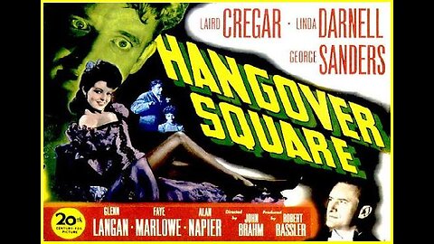 HANGOVER SQUARE 1945 George Sanders is the Physician for Laird Cregar's Psychosis FULL MOVIE in HD