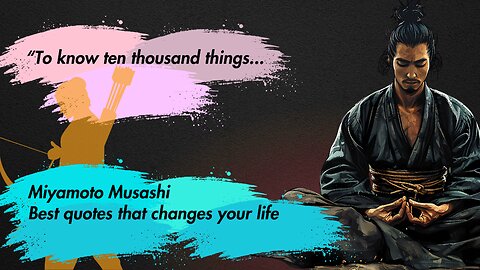 Timeless Wisdom: Miyamoto Musashi Quotes to Inspire Your Journey | Wisdom & Legacies