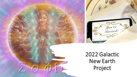 INVITATION to the 2022 Galactic New Earth Project