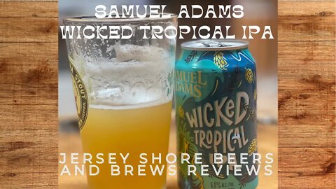 Samuel Adams Wicked Tropical IPA
