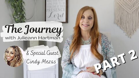 Cindy Mezas Healed of Intestinal Radiation Induced Holes PART 2 | THE JOURNEY with Julieann Hartman