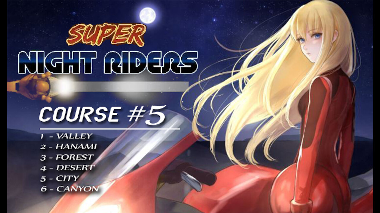Super Night Riders - Course #5 (no commentary) PC