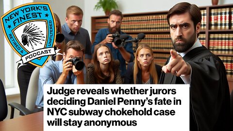 Jurors In The NYC Daniel Penny Subway Chokehold Case Will Be Kept Anonymous