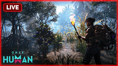 "LIVE" Leveling Up in "ONCE HUMAN" Fighting Deviants & Zombies. Lets DO This !!! Rumble Only