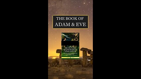 The Lost Books of Adam & Eve.