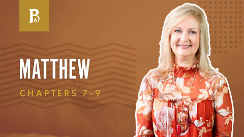Bible Discovery, Matthew 7-9 | Three Teachings - September 21, 2022
