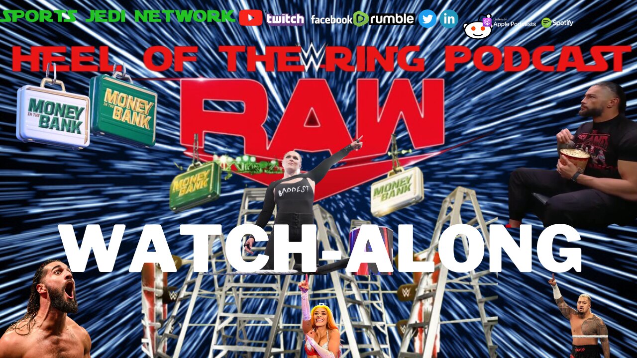 WWE Monday Night Raw: Watch-along/ WATCHPARTY Go Home Show For Money In The Bank P.L.E