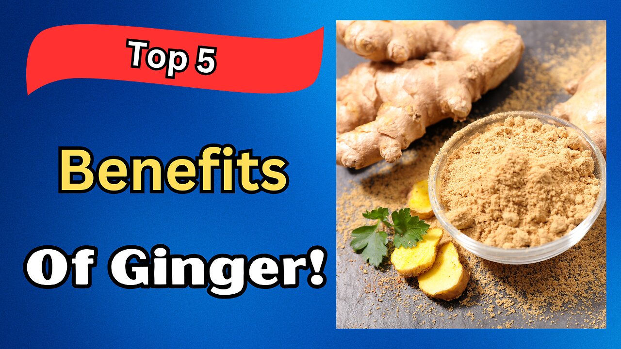 Top 5 Benefits Of Ginger - A Healthy Life - Health Tips - Health Benefits Of Ginger