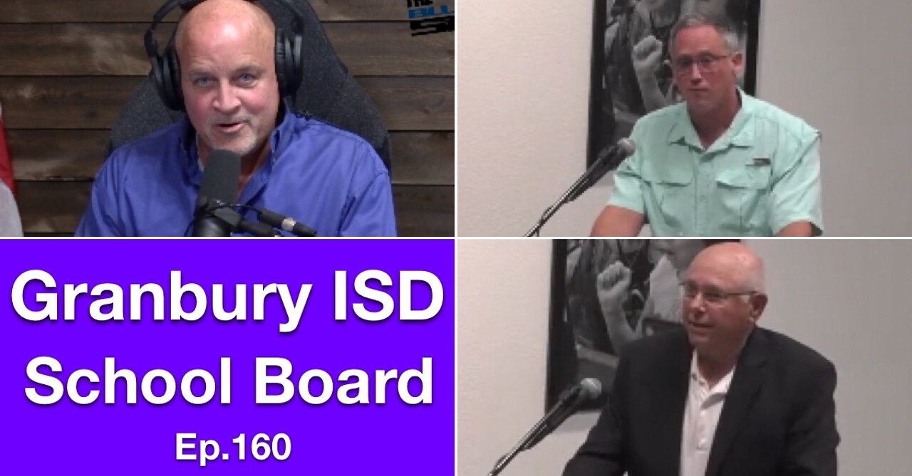 Ep.160: Citizens Believe GISD School Board Is Out Of Touch With The Community