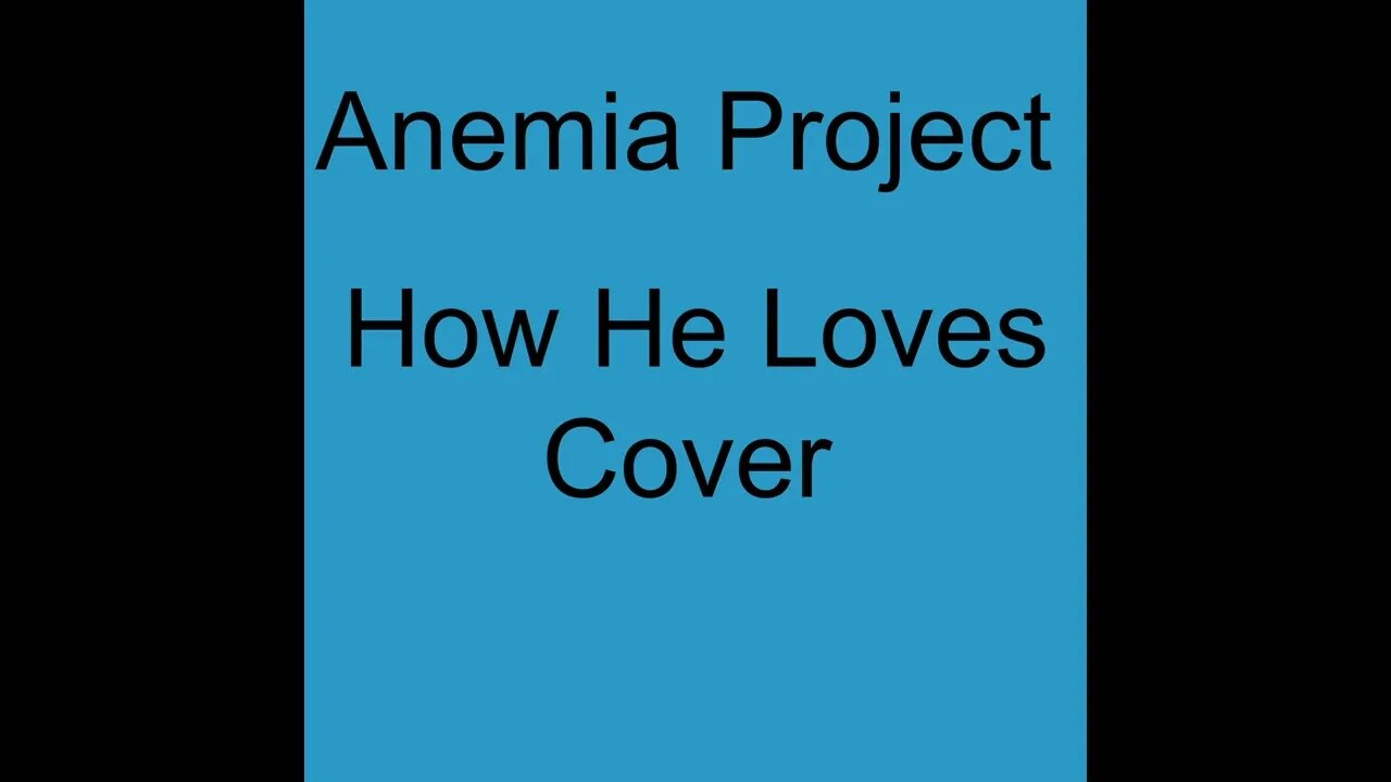 How He Loves Cover