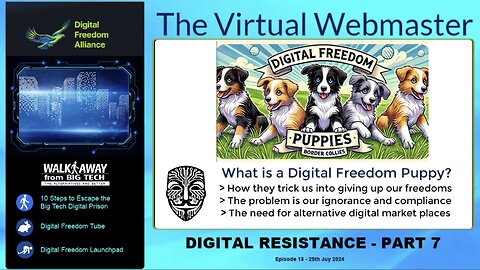 What are Digital Freedom Puppies and how we are tricked us into giving up our Freedom!