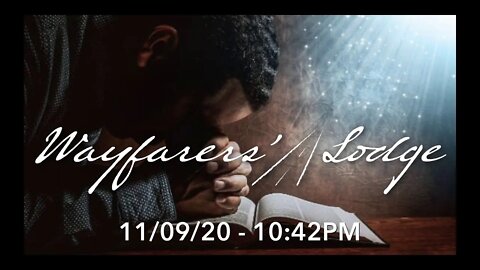 Wayfarers' Lodge - November 9, 2020