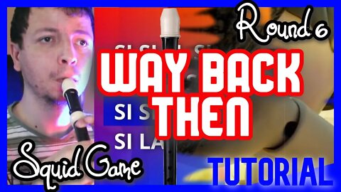 SQUID GAME ROUND 6 - Way Back then - Tutorial com notas na tela