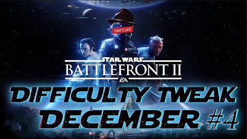 [W.D.I.M.] Battlefront 2 Resurrection- Difficulty Tweak December #5