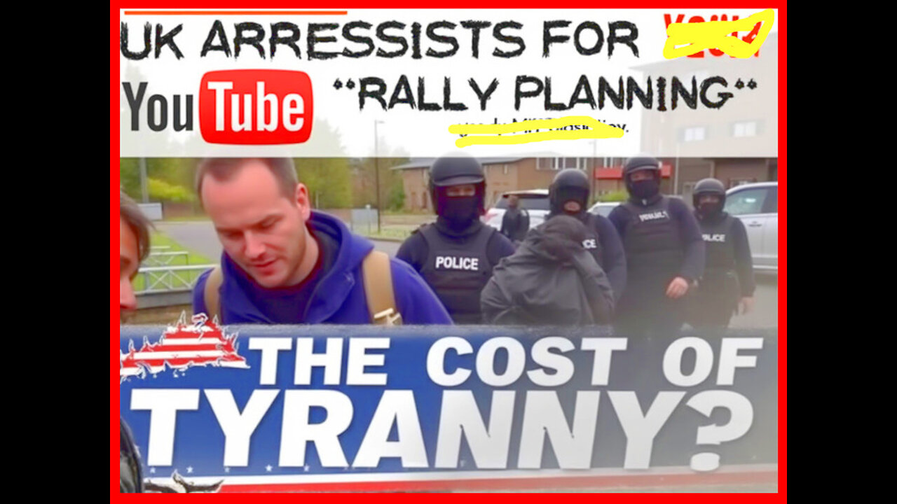 Arrested in the UK for planning a rally for civil liberty & cultural preservation