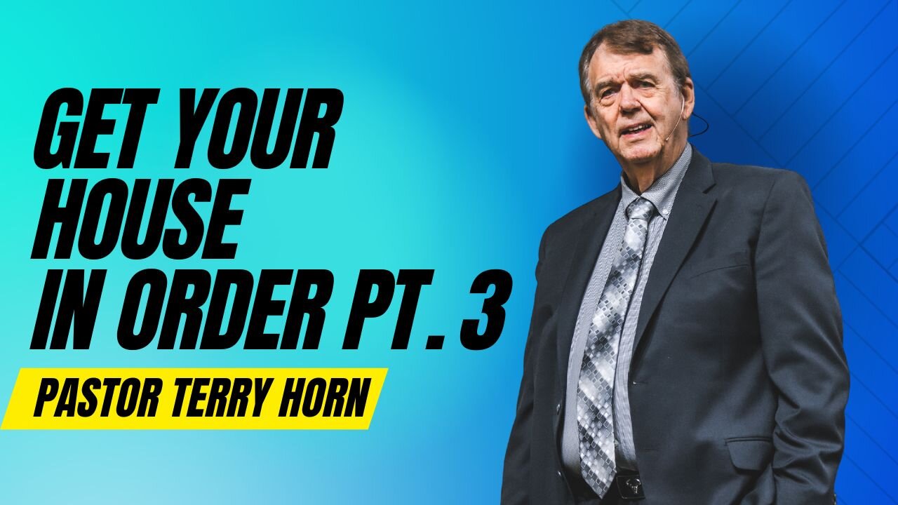 Get Your House In Order Pt. 3