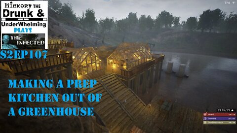 The Infected Gameplay S2EP107 Making A Prep Kitchen Out Of A GreenHouse!