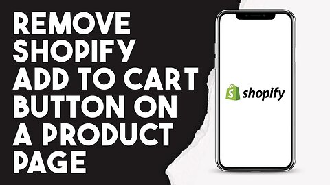 How To Remove Shopify Add To Cart Button On A Product Page