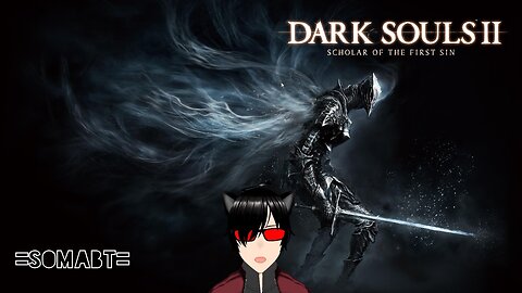 DARK SOULS 2 FIRST PLAYTHROUGH #8 - Lost Again