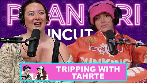 Tripping with Tahrte | PlanBri Episode 238