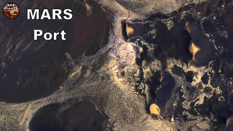 MARS Port Found - Martian Harbour. ArtAlienTV