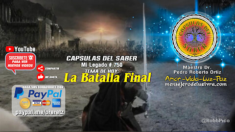 Tema de hoy: La Batalla Final. Mi Legado # 750