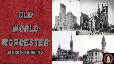Old World Worcester, Mass