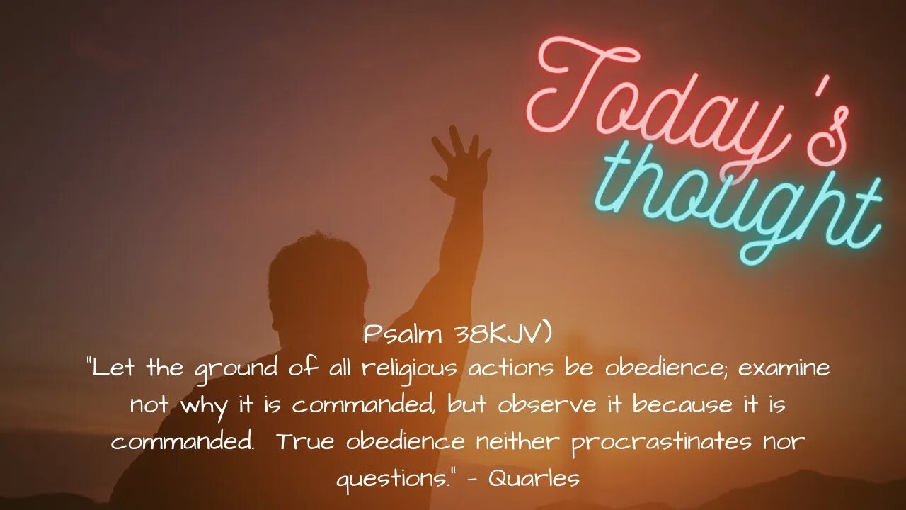 Daily Scripture and Prayer|Today's Thought - Psalm 38 True Obedience
