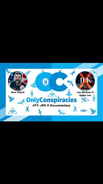 Only Conspiracies with Sam Tripoli 77 Ryder Lee & Jay Weidner