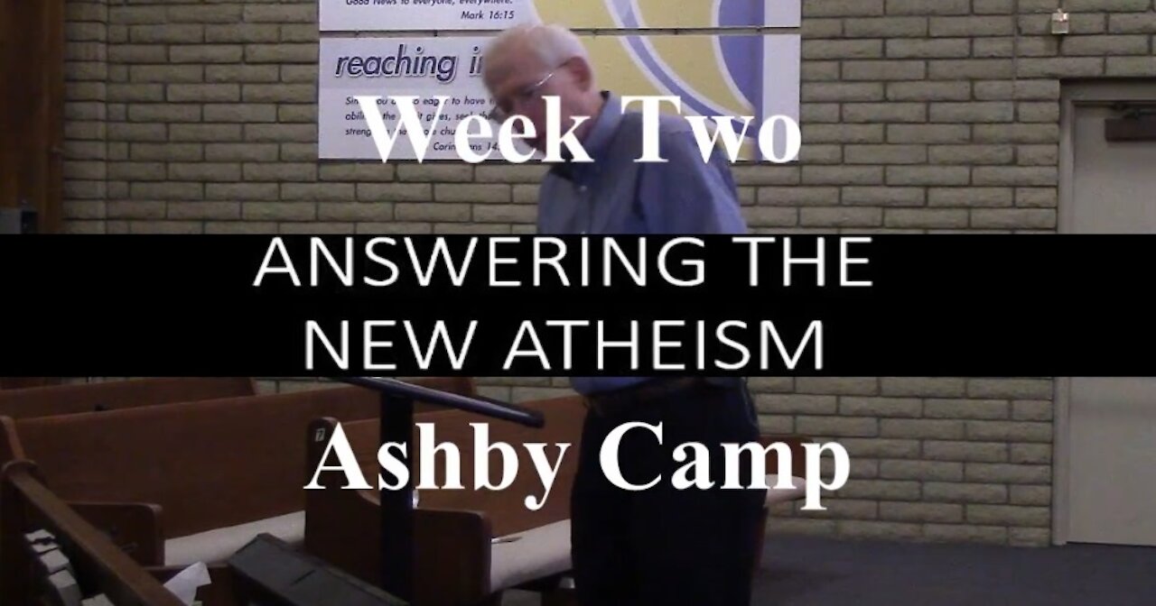 ANSWERING THE NEW ATHEISM part 2