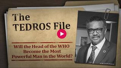 The Tedros File – Will the Head of the WHO Become the Most Powerful Man in the World? | www.kla.tv/2