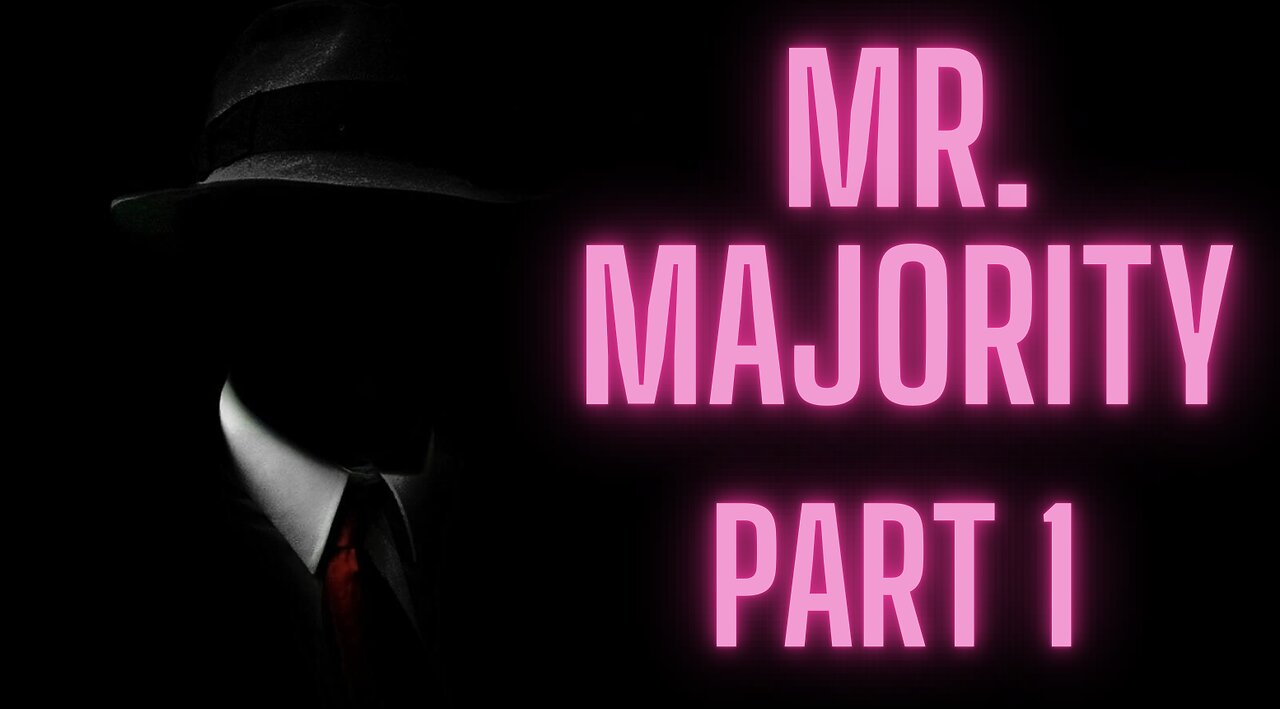 Mr. Majority Part 1 : No More Bullshit