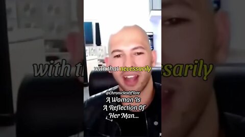 A Woman Is a Reflection Of Her Man - Andrew Tate 💁‍♀️