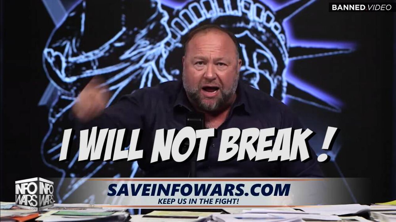 Alex Jones: I WILL NOT BREAK Rant!