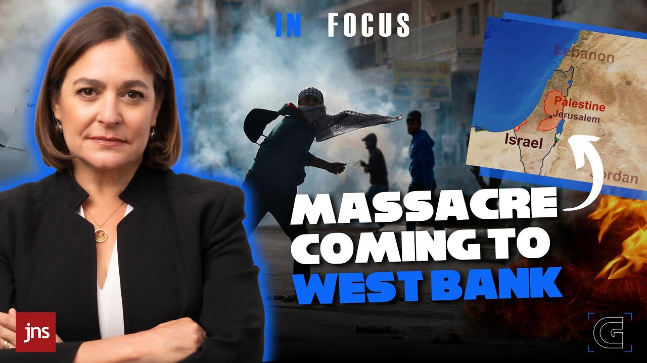 The 'Massacre' Coming to Judea and Samaria | The Caroline Glick Show In-Focus