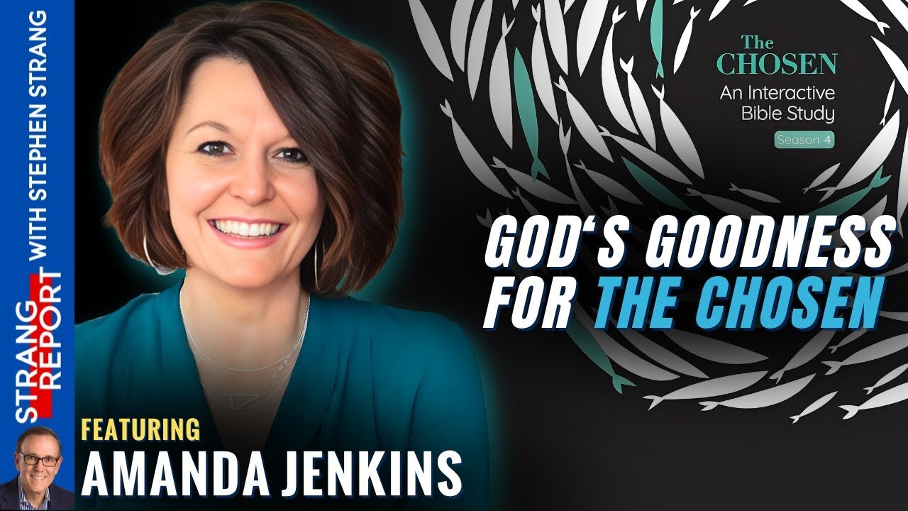 God's Goodness for the Chosen -Amanda Jenkins