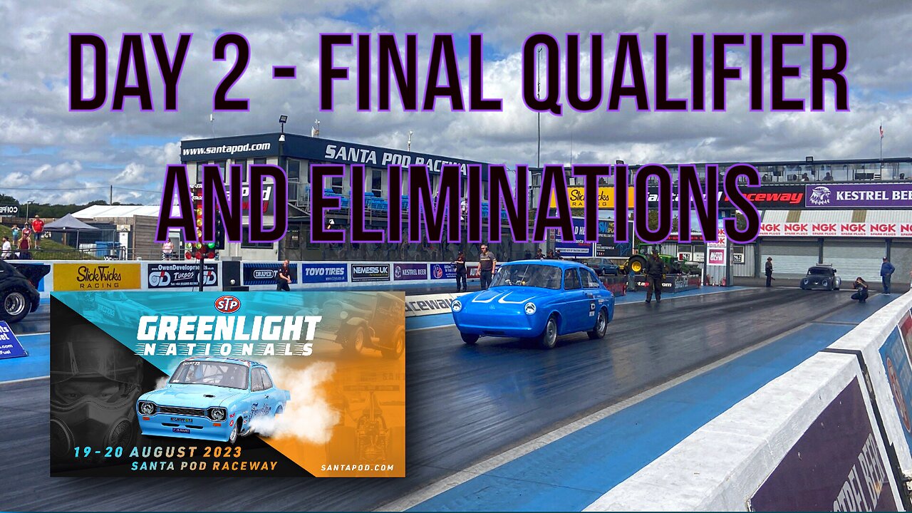 VWDRCTV Greenlight National 2023 Day 2 Eliminations Santa Pod