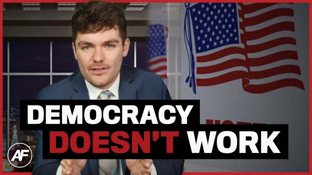 Nick Fuentes - Democracy DOESN'T Work