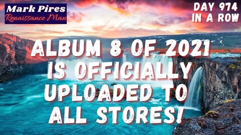 Album 8 of 2021 Is Officially Uploaded to All Music Stores! Woohoo!