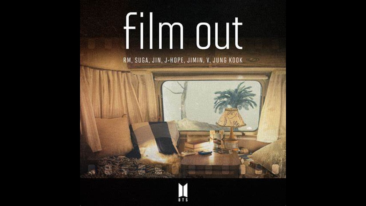 Film Out By BTS