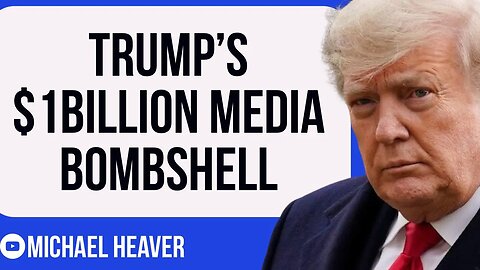Trump Reveals $1 Billion Media BOMBSHELL