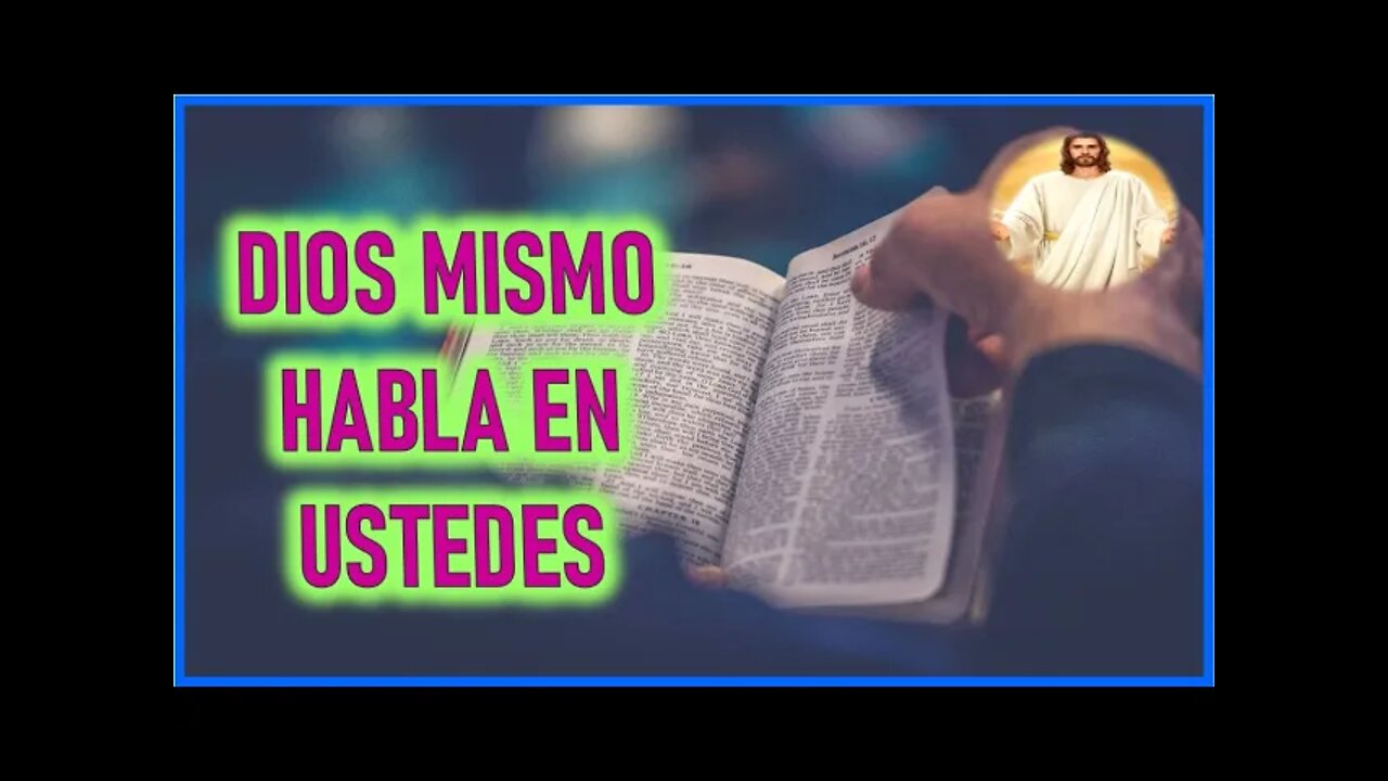 MENSAJE DE JESUCRISTO A LUCAS LA VALLA - DIOS MISMO HABLA EN USTEDES