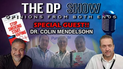 THE DP SHOW (EDIT) - SPECIAL GUEST DR. COLIN MENDELSOHN