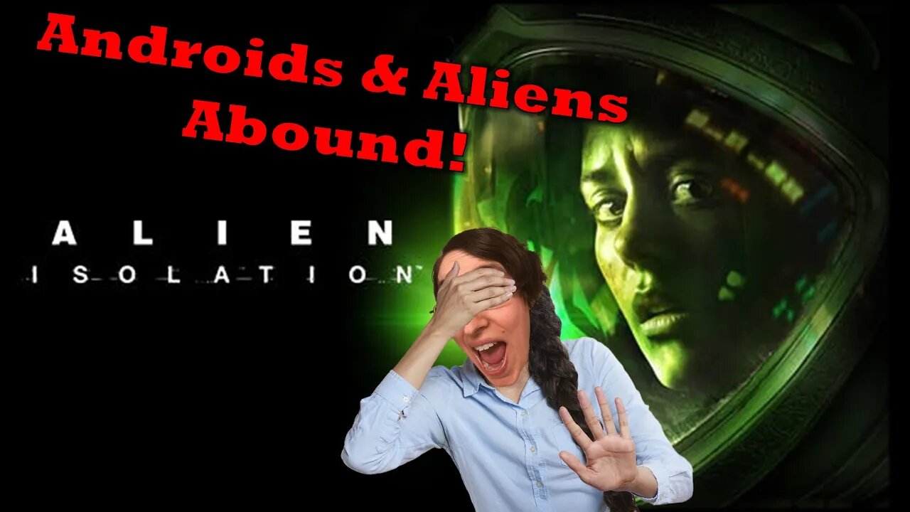 Alien Isolation: Panic Mode Activate!