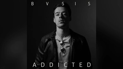 BVSIS - Addicted