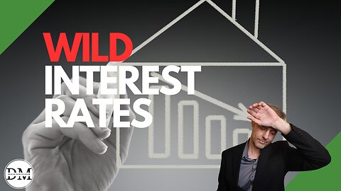 WHAT DO RISING INTEREST RATES MEAN FOR YOU?