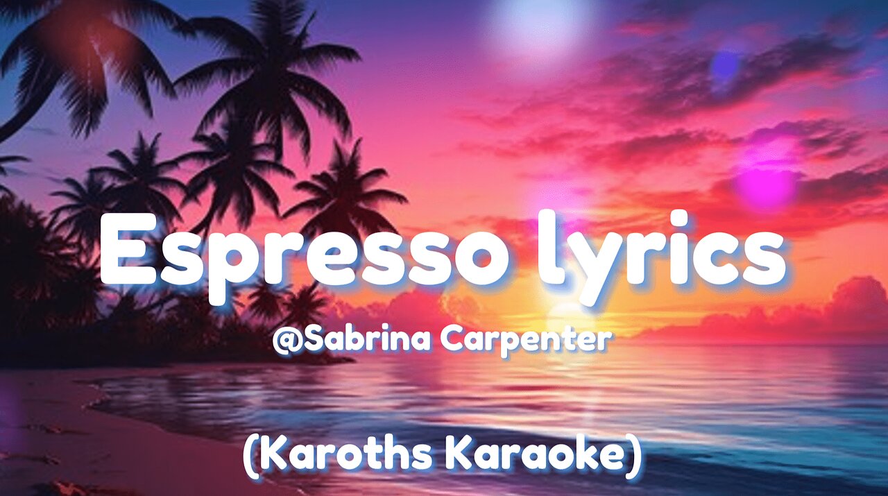 SABRINA CARPENTER - ESPRESSO LYRICS @SABRINA CARPENTER