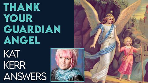 Kat Kerr: Thank Your Guardian Angel! | Dec 28 2022