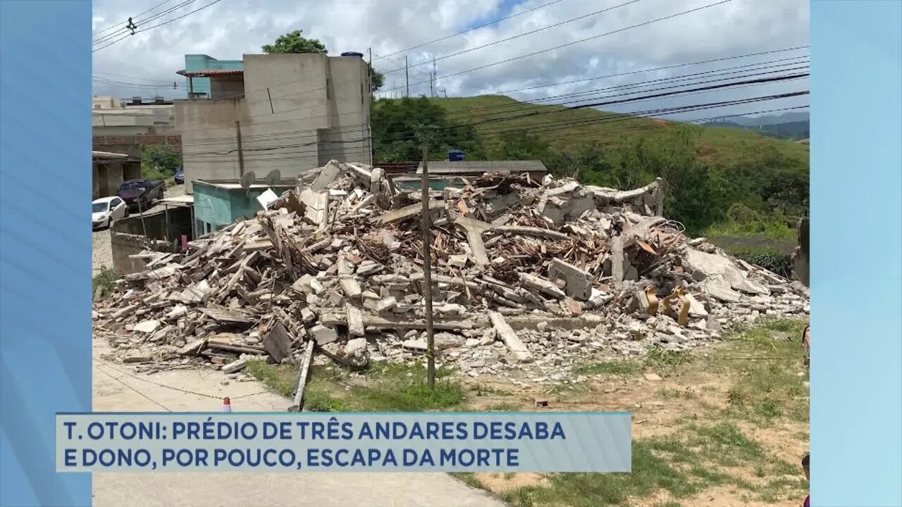 Teófilo Otoni: prédio de três andares desaba e dono, por pouco, escapa da morte